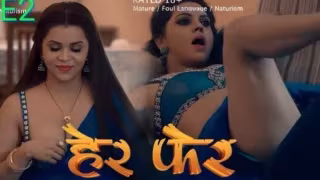 Her Fer E02 2025 Hindi Hot Web Series – Look