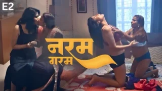 Naram Garam E02 2025 Hindi Hot Web Series - PullApp